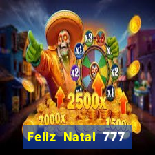 Feliz Natal 777 plataforma login